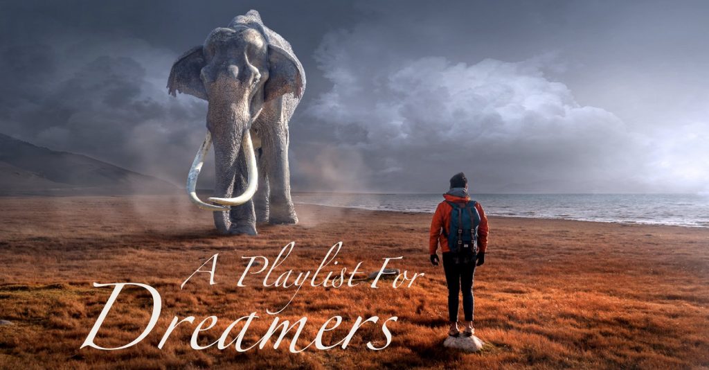 A Playlist for Dreamers