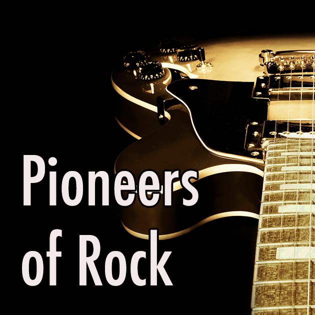 Pioneers of Rock