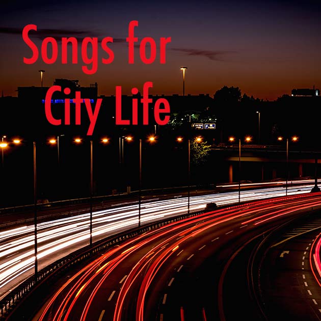 Songs for City Life